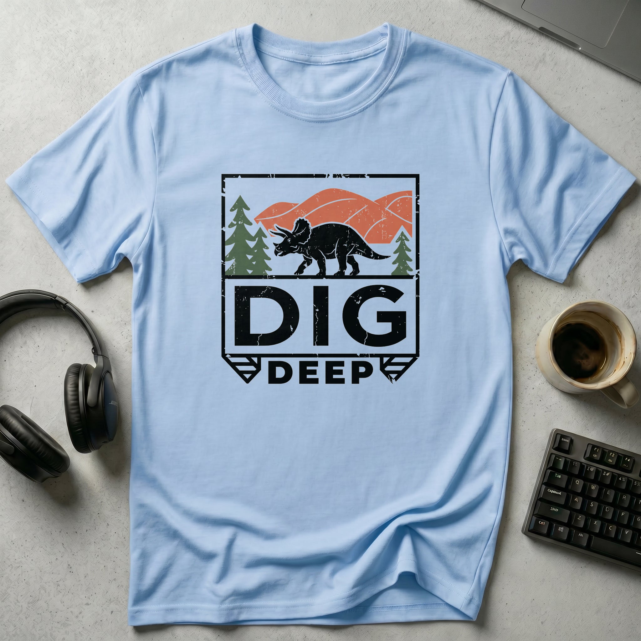 Dig Deep T-Shirt