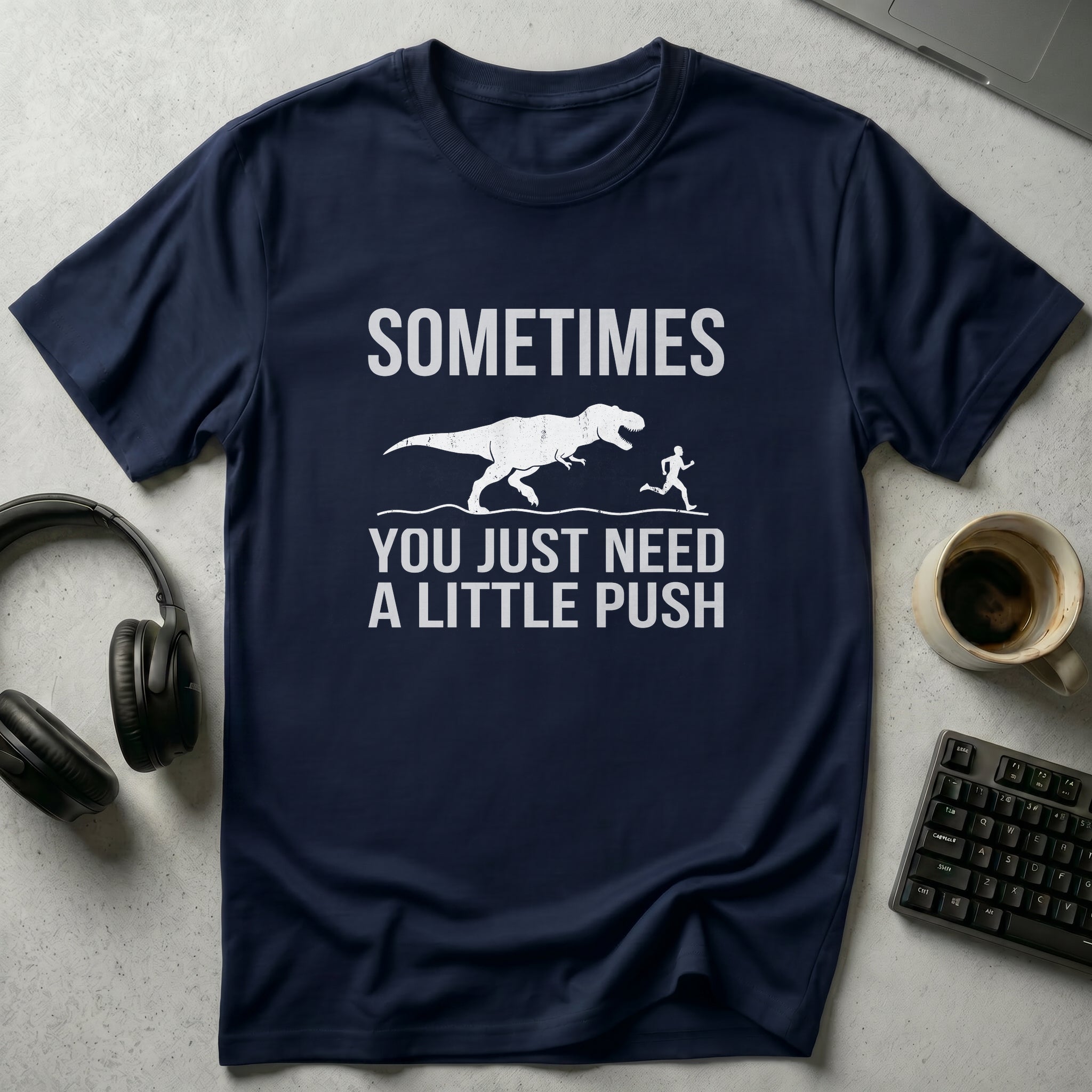 A Little Push T-Shirt