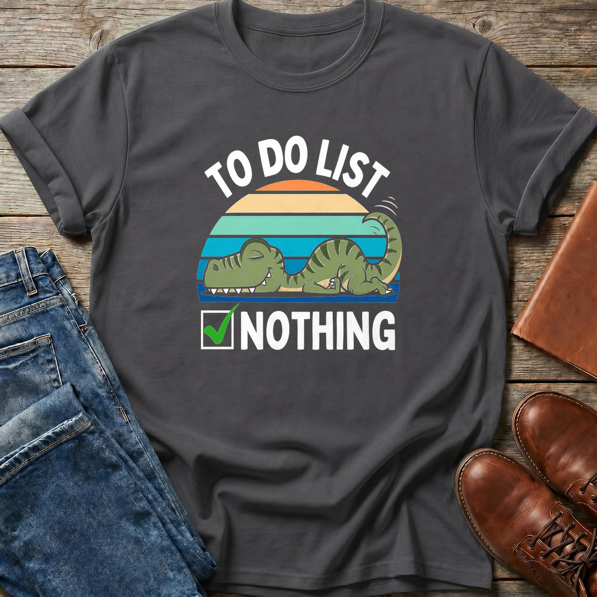 To Do List Nothing T Shirt