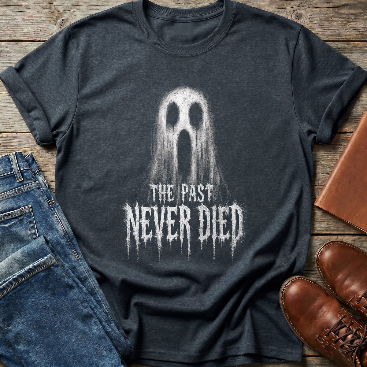 The Past Never Died T Shirt