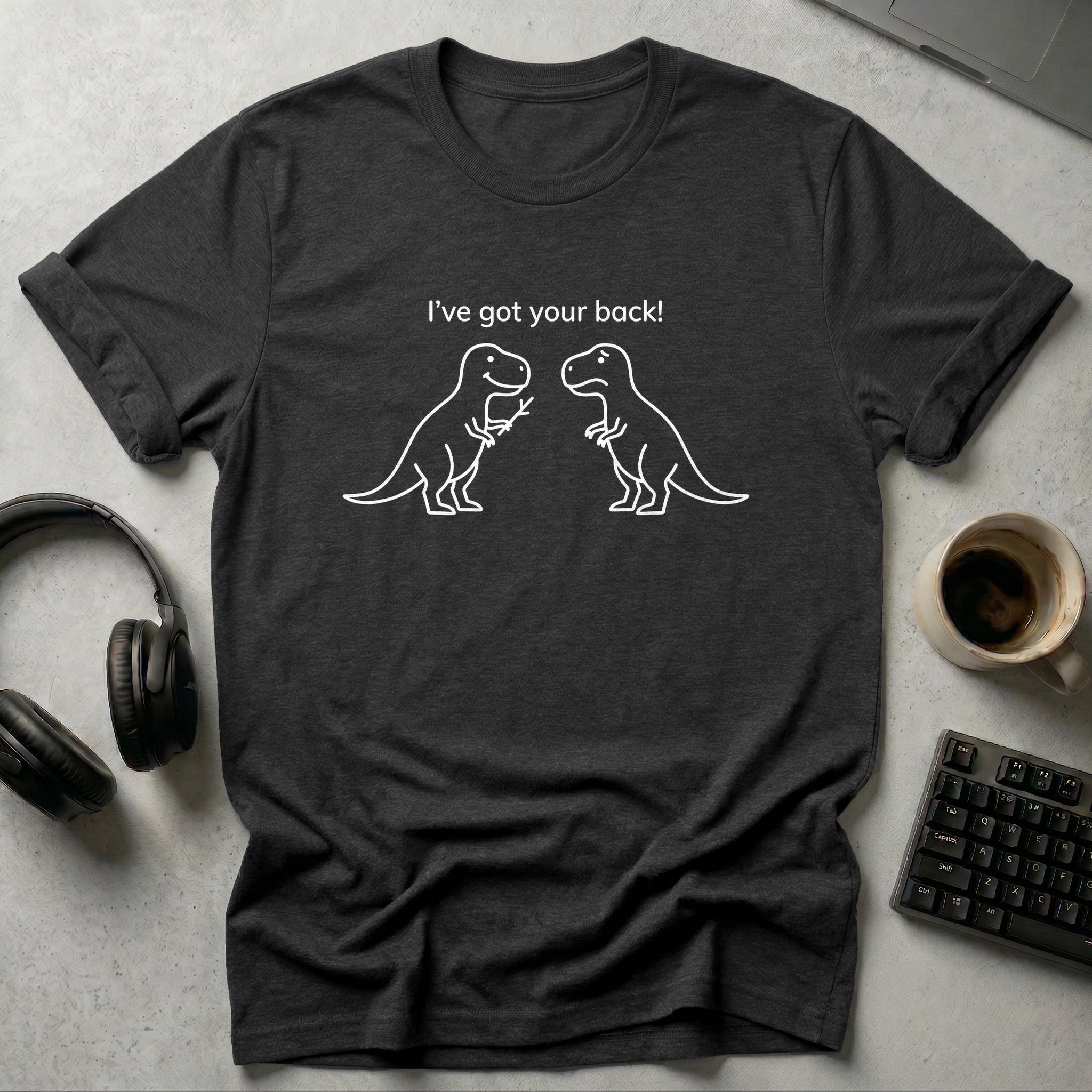 I've Got Your Back Dino T Shirt