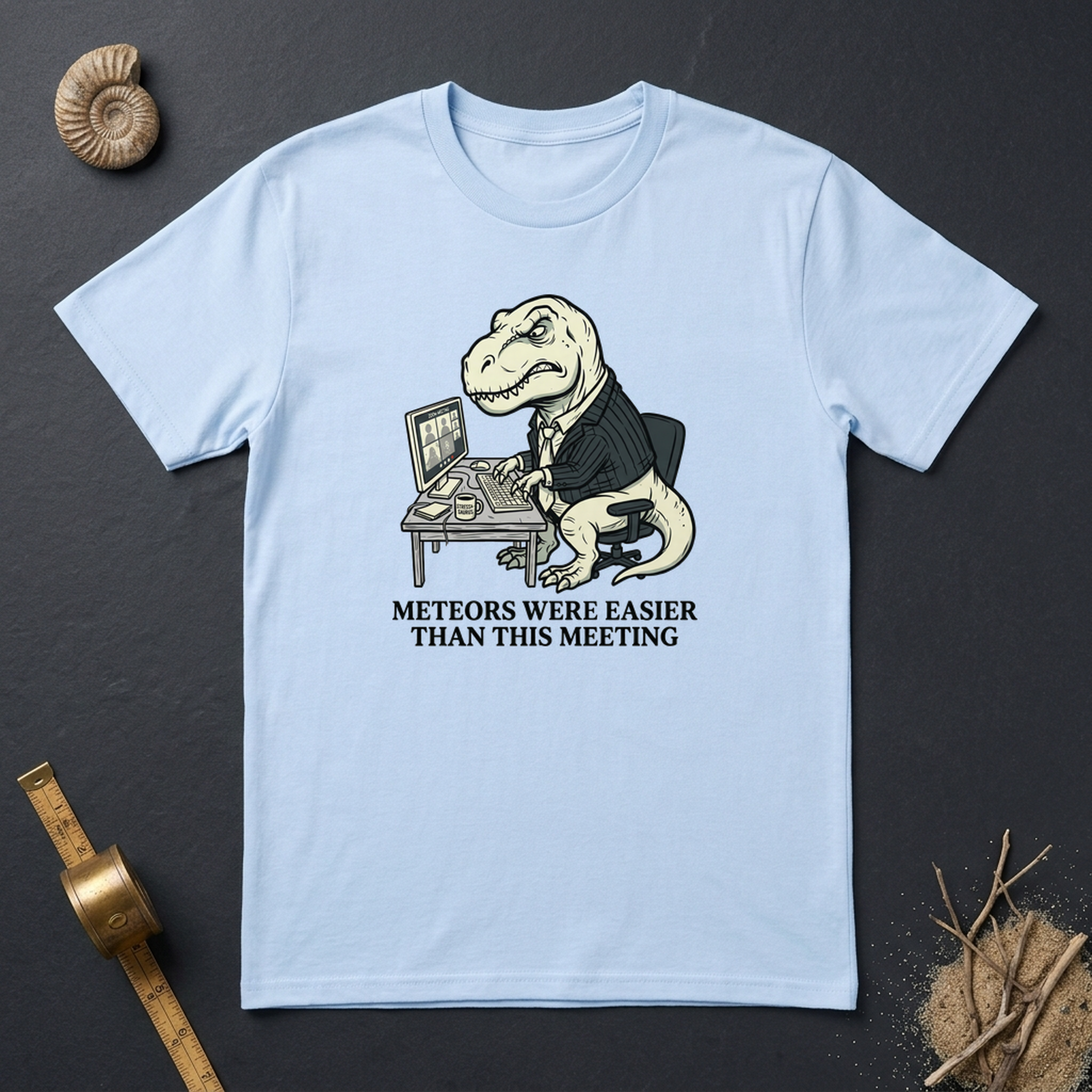 Meteors Were Easier Than This Meeting T-Shirt