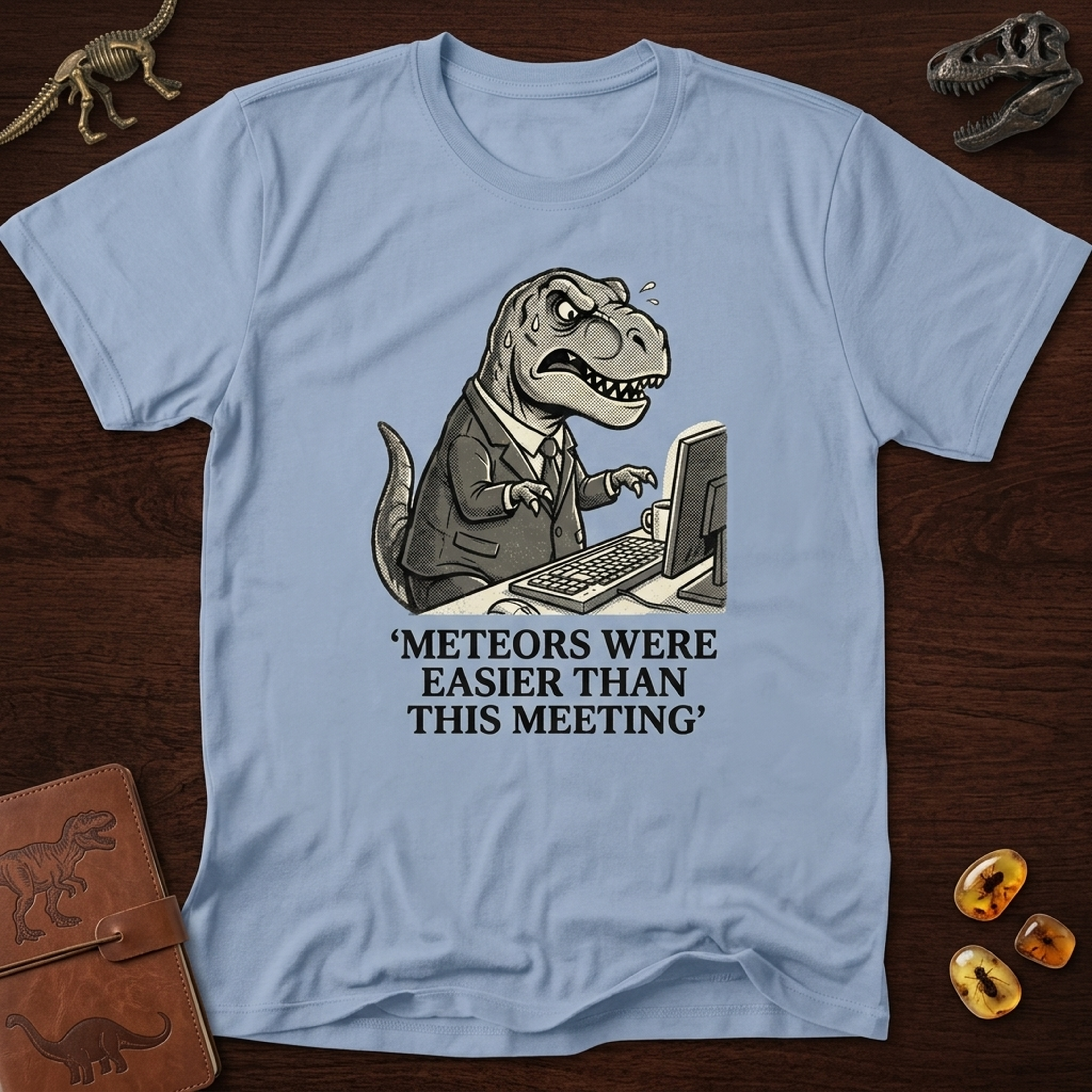 Meteors Were Easier Than This Meeting T-Shirt