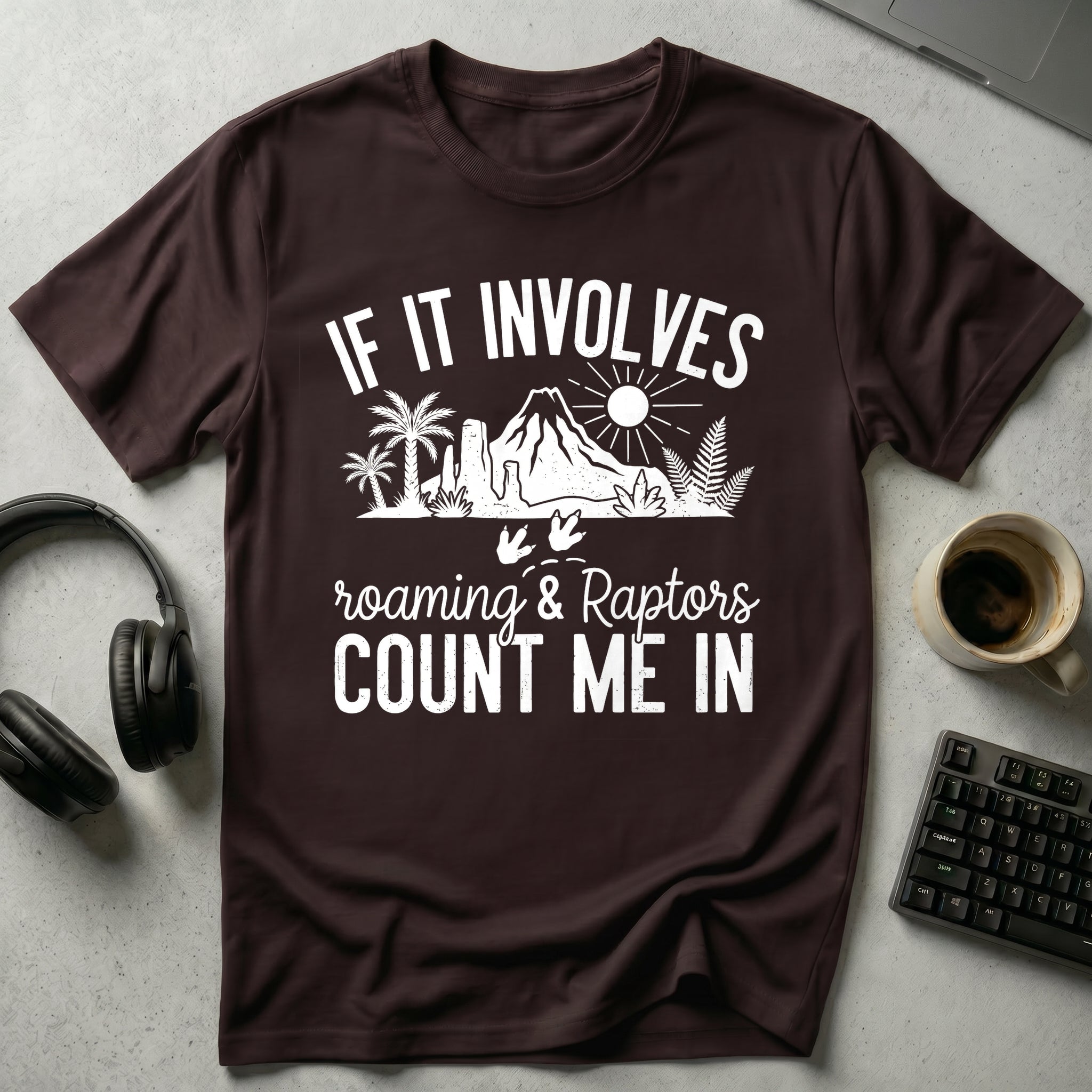 If It Involves Roaming T-Shirt