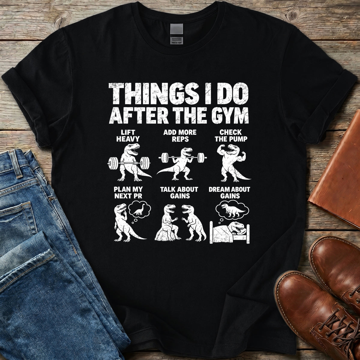 Things I Do After The Gym T Shirt