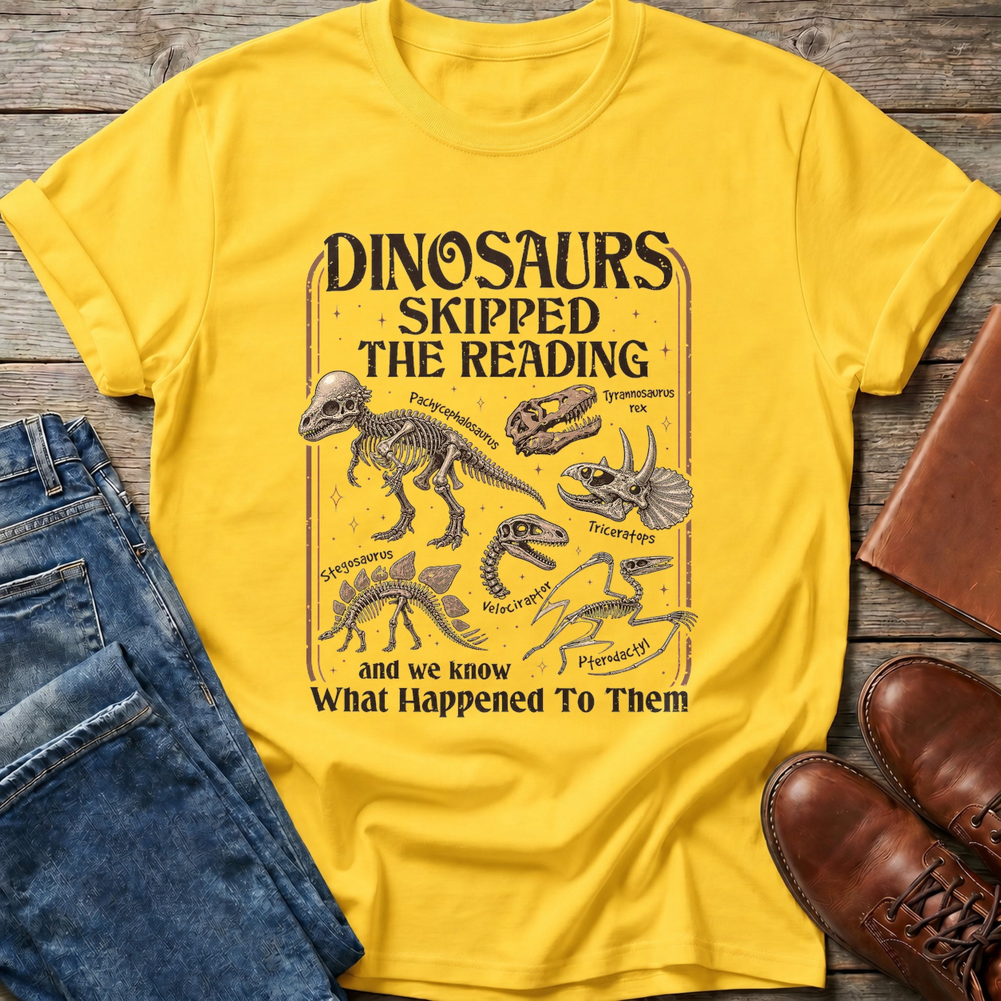 Dinosaurs Skipped Reading T Shirt