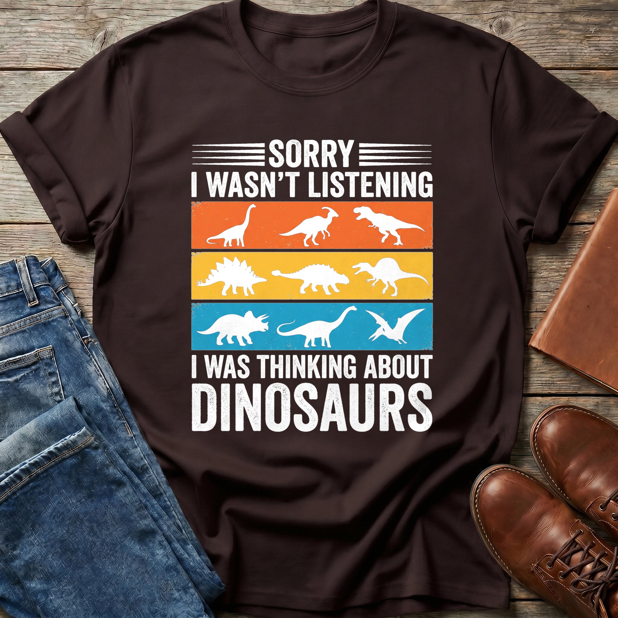 Sorry I Wasnt Listening T Shirt