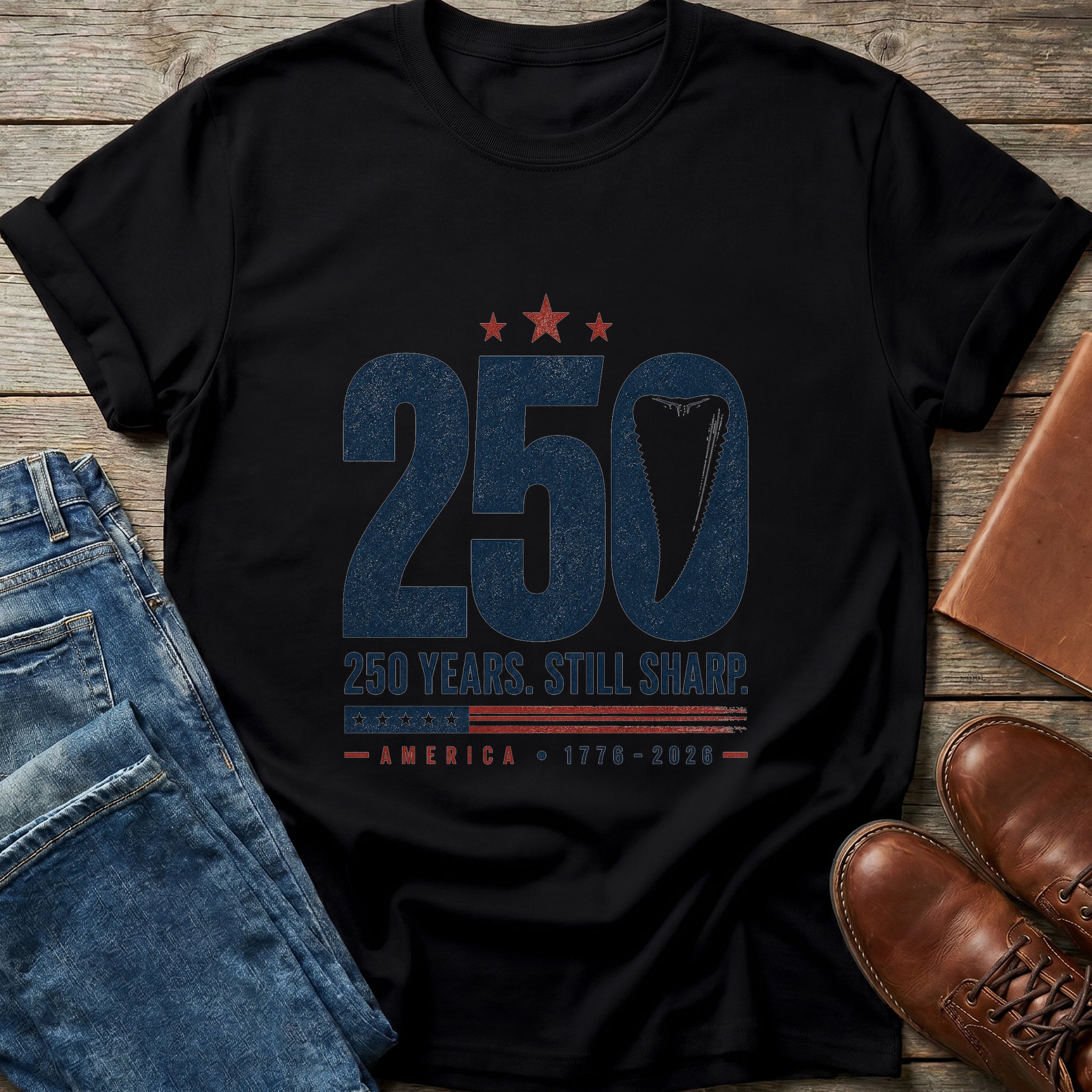 Still Sharp 250 Years T Shirt