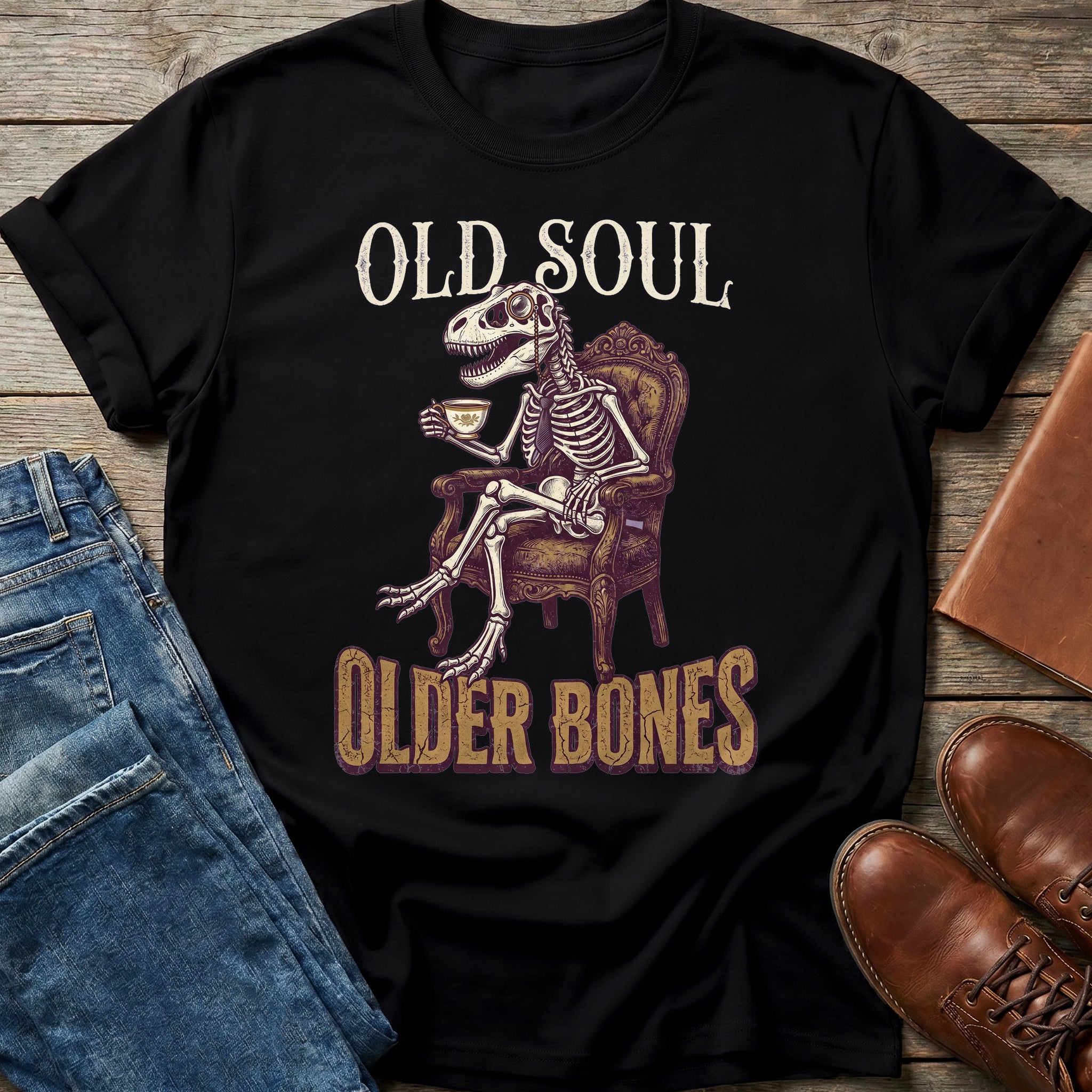 Old Soul Older Bones T Shirt