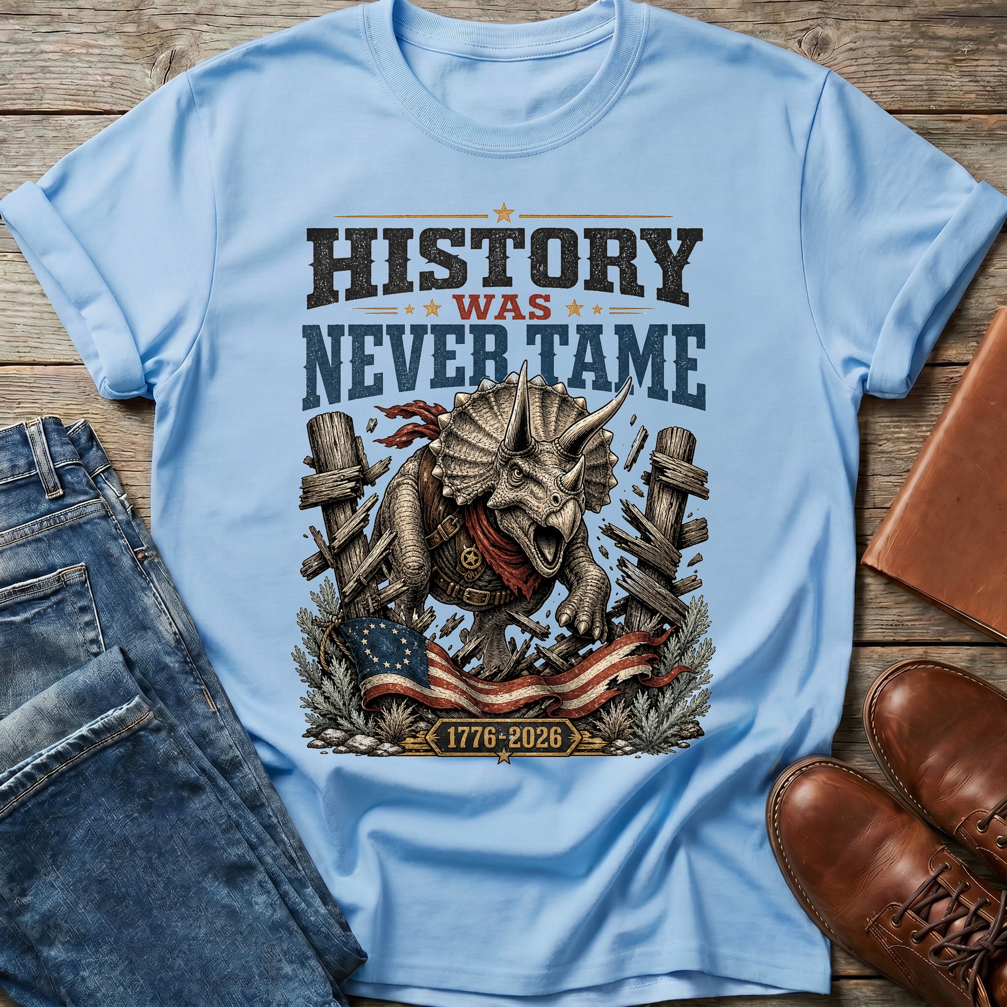 History Was Never Tame T Shirt