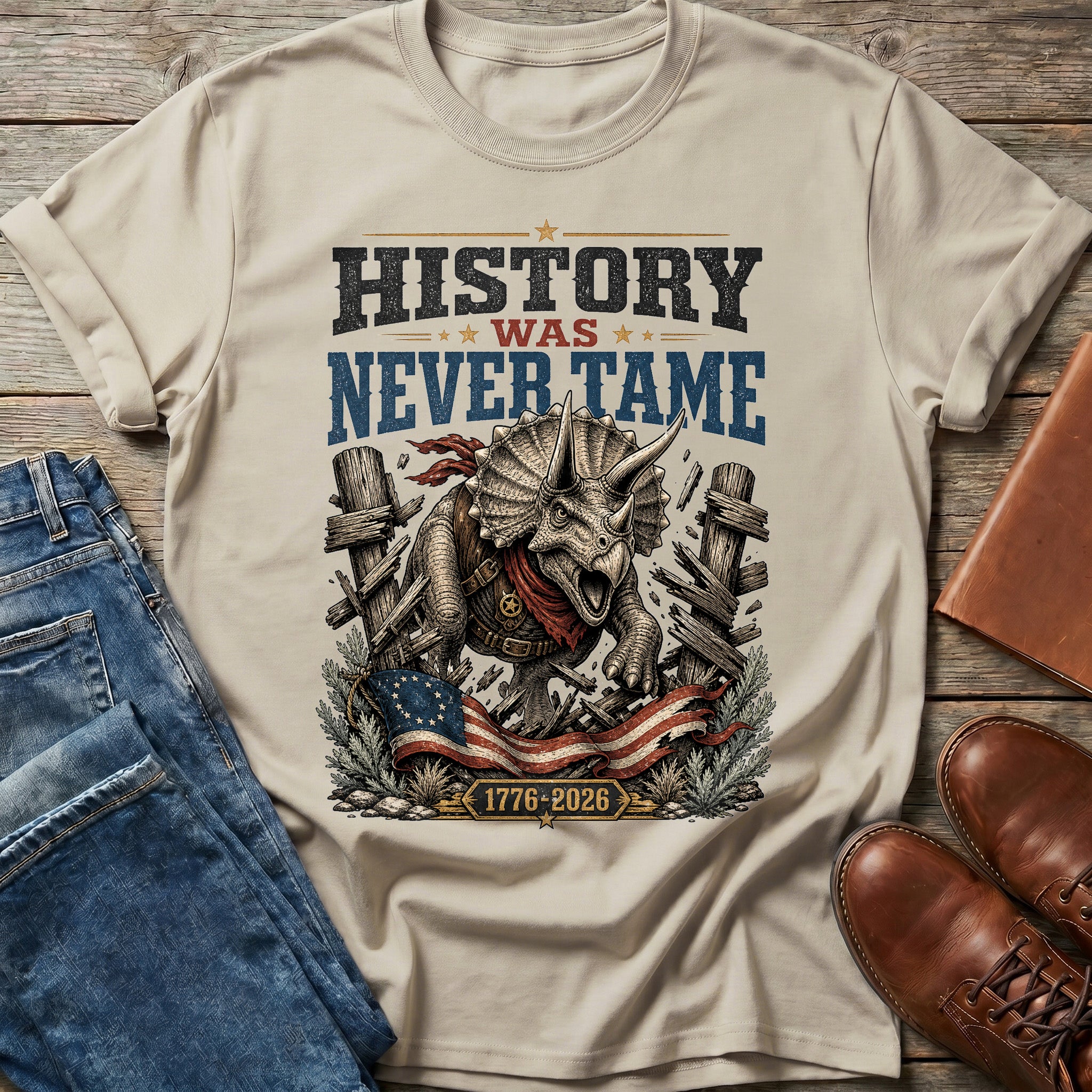 History Was Never Tame T Shirt